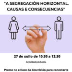 A SEGREGACIÓN HORIZONTAL DO EMPREGO. CAUSAS E CONSECUENCIAS (1)
